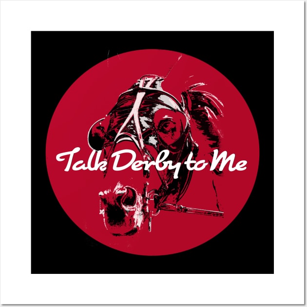 Red Talk Derby to Me Design Wall Art by Ginny Luttrell
